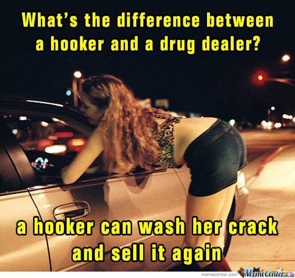 difference-between-a-hooker-and-a-drug-dealer_o_868034.jpg