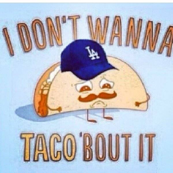 Dodgers-Meme-Taco-Bout-It.jpg