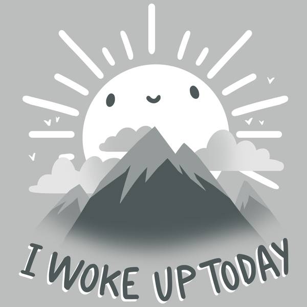 I-Woke-Up-Today_800x800_SEPS-1000x1000.jpg