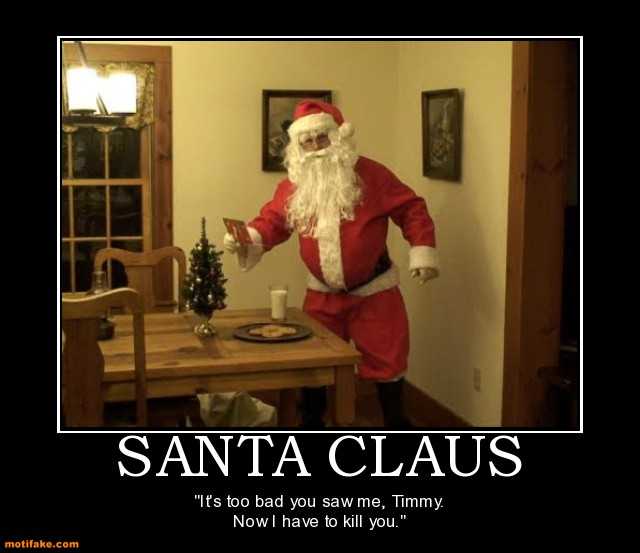 santa-claus-santa-claus-christmas-evil-children-demotivational-posters-1341075948.jpg