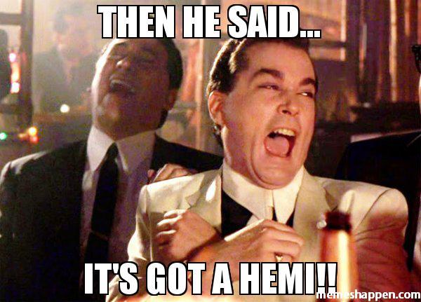 then-he-said-it39s-got-a-hemi-meme-38713.jpg